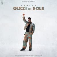 Lyrics & Translations of Gucci Di Sole by Kahlon 